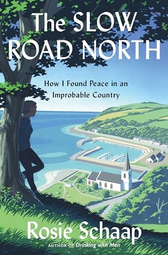 Cover of The Slow Road North: How I Found Peace in an Improbable Country