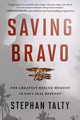 Cover of Saving Bravo: The Greatest Rescue Mission in Navy SEAL History