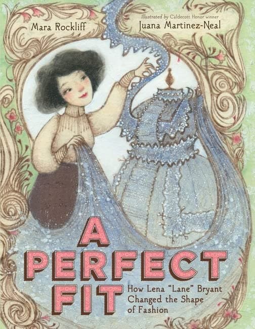 Cover of A Perfect Fit: How Lena "Lane" Bryant Changed the Shape of Fashion