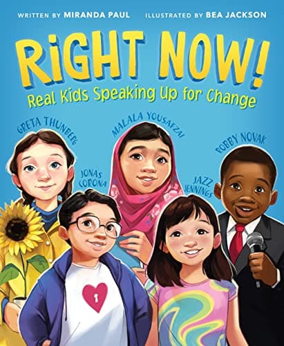 Cover of Right Now! Real Kids Speaking Up for Change