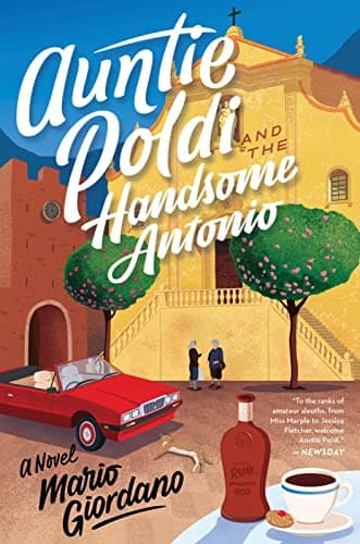 Cover of Auntie Poldi And The Handsome Antonio (Auntie Poldi Adventure, Bk. 3)