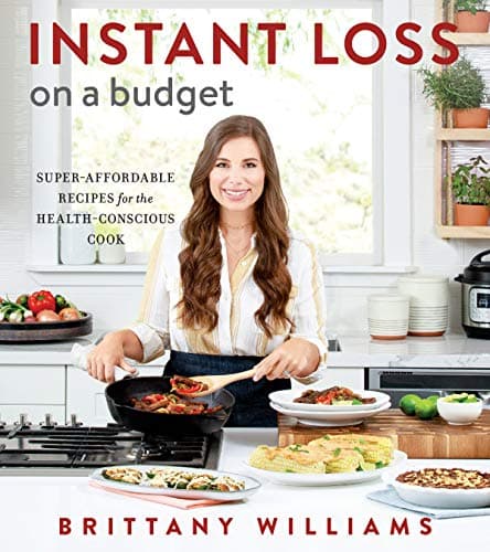 Cover of Instant Loss On A Budget: Super-Affordable Recipes for the Health-Conscious Cook