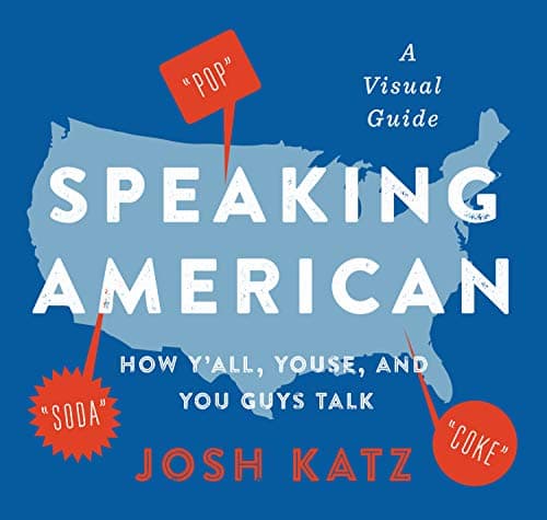 Cover of Speaking American: How Y'all, Youse, and You Guys Talk