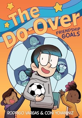 Cover of Friendship Goals (The Do-Over, Volume 2)
