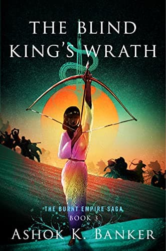 Cover of The Blind King's Wrath (The Burnt Empire, Bk. 3)