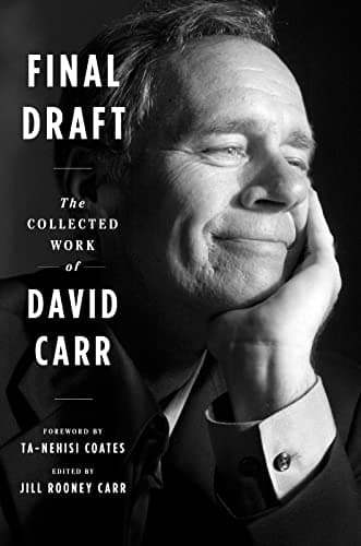 Cover of Final Draft: The Collected Work of David Carr