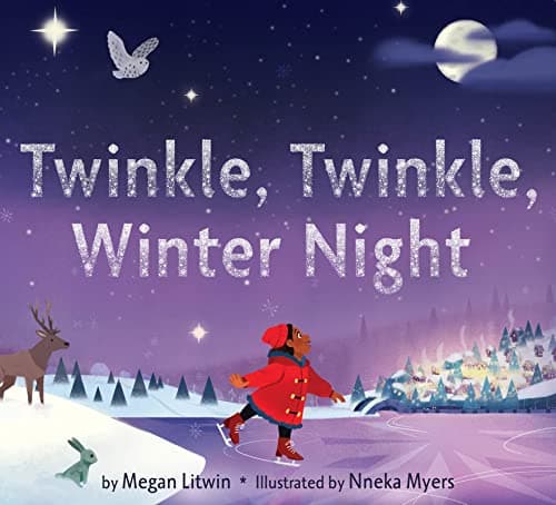 Cover of Twinkle, Twinkle, Winter Night: A Winter and Holiday Book for Kids