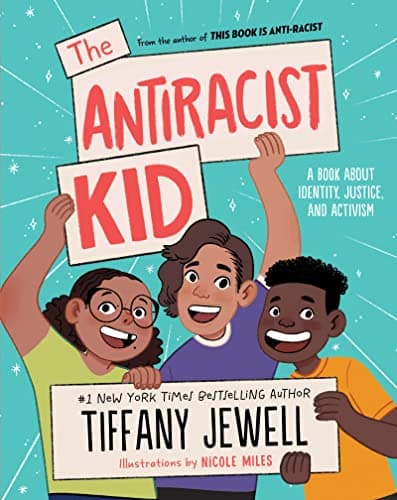 Cover of The Antiracist Kid: A Book About Identity, Justice, and Activism