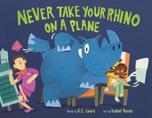 Cover of Never Take Your Rhino on a Plane