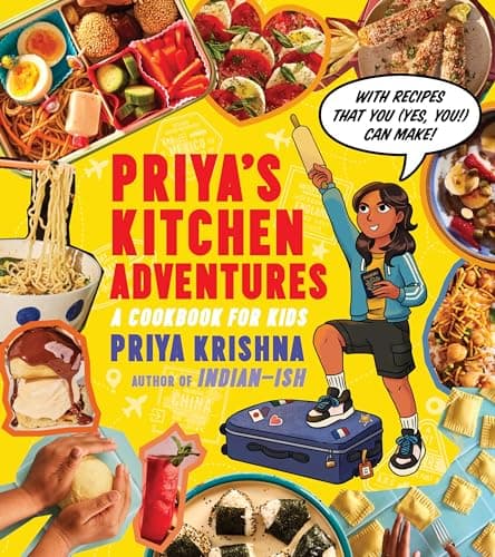 Cover of Priya’s Kitchen Adventures: A Cookbook for Kids