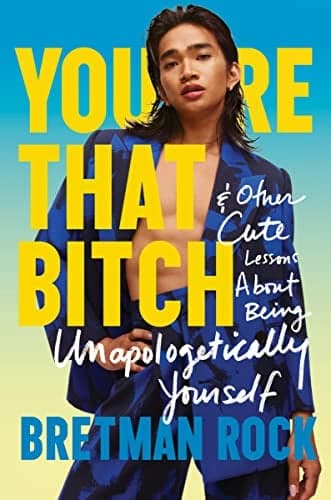 Cover of You're That Bitch & Other Cute Lessons About Being Unapologetically Yourself