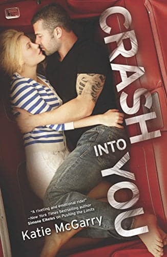 Cover of Crash Into You (Pushing the Limits, Bk. 3)