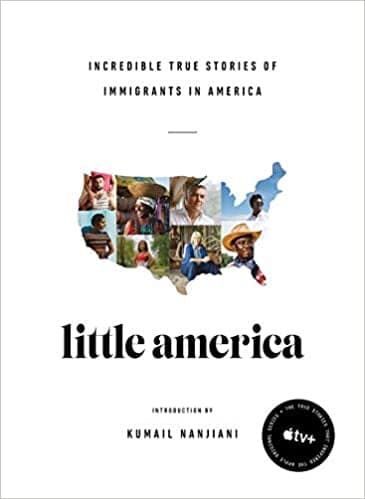 Cover of Little America: Incredible True Stories of Immigrants in America