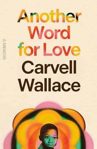 Cover of Another Word for Love: A Memoir