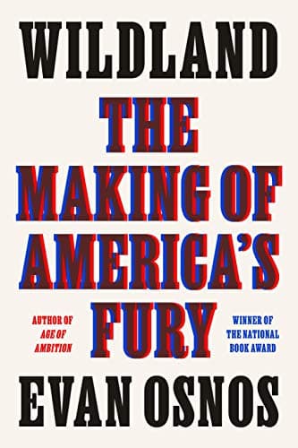 Cover of Wildland: The Making of America's Fury