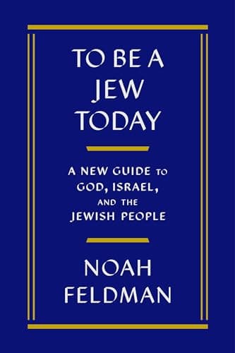 Cover of To Be a Jew Today: A New Guide to God, Israel, and the Jewish People