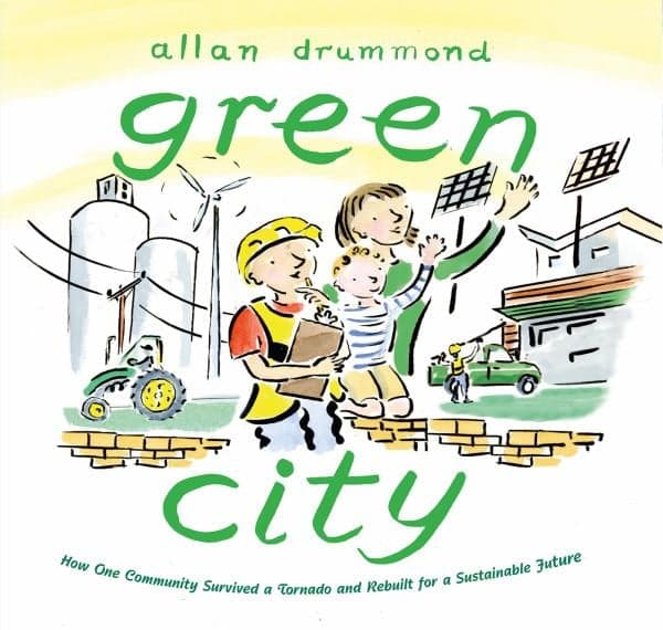 Cover of Green City: How One Community Survived a Tornado and Rebuilt for a Sustainable Future