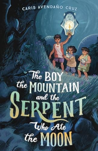 Cover of The Boy, the Mountain, and the Serpent Who Ate the Moon