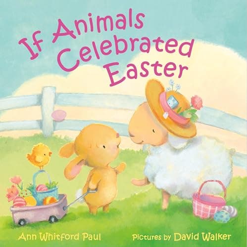 Cover of If Animals Celebrated Easter (If Animals Kissed Good Night)