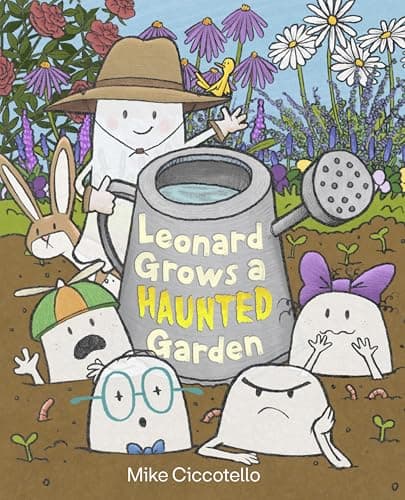 Cover of Leonard Grows a Haunted Garden (Leonard the Ghost)