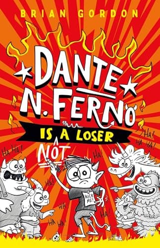 Cover of Dante N. Ferno Is NOT a Loser (Dante N. Ferno, Bk. 1)