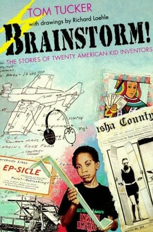 Cover of Brainstorm!: The Stories of Twenty American Kid Inventors