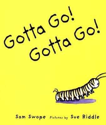 Cover of Gotta Go! Gotta Go!