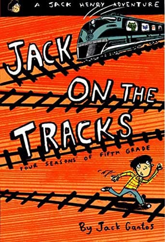 Cover of Jack on the Tracks: Four Seasons of Fifth Grade (Jack Henry, Bk. 2)