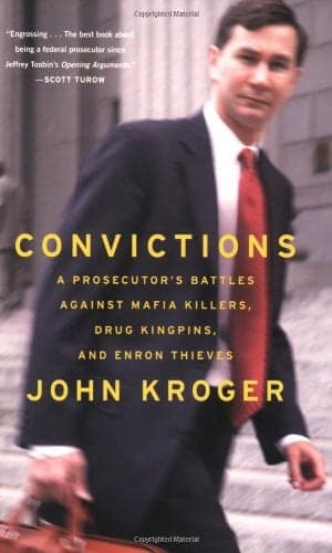 Cover of Convictions: A Prosecutors Battles Against Mafia Killers, Drug Kingpins, and Enron Thieves