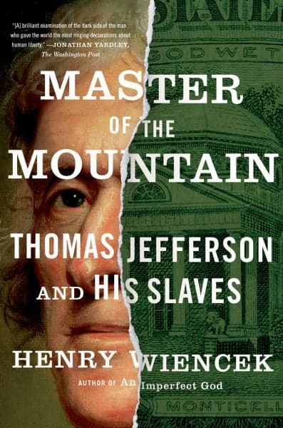 Cover of Master of the Mountain: Thomas Jefferson and His Slaves