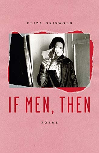 Cover of If Men, Then: Poems