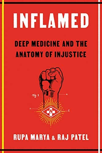 Cover of Inflamed: Deep Medicine and the Anatomy of Injustice
