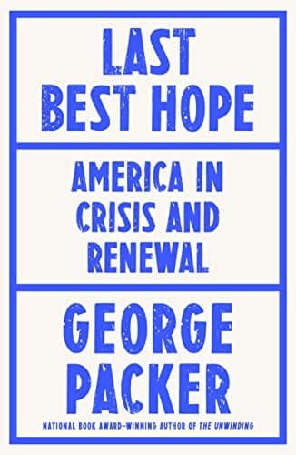 Cover of Last Best Hope: America in Crisis and Renewal