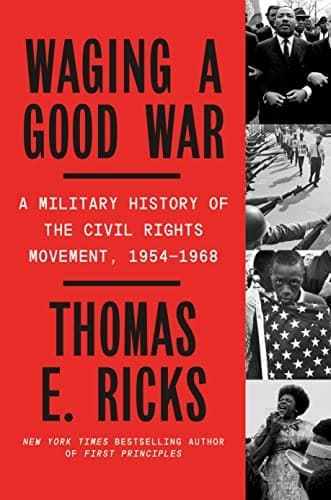 Cover of Waging a Good War: A Military History of the Civil Rights Movement, 1954-1968