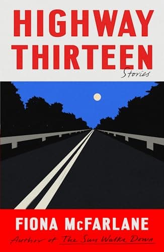 Cover of Highway Thirteen: Stories