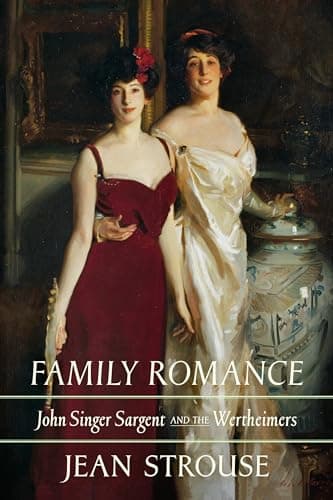Cover of Family Romance: John Singer Sargent and the Wertheimers