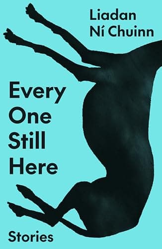 Cover of Every One Still Here: Stories