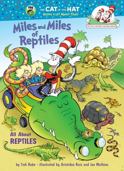Cover of Miles and Miles of Reptiles: All About Reptiles (The Cat in the Hat's Learning Library)