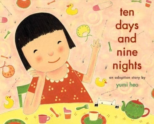 Cover of Ten Days And Nine Nights: An Adoption Story