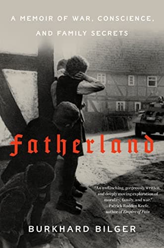 Cover of Fatherland: A Memoir of War, Conscience, and Family Secrets