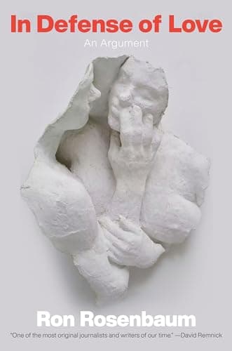 Cover of In Defense of Love: An Argument