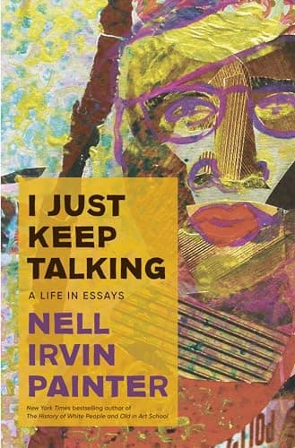 Cover of I Just Keep Talking: A Life in Essays