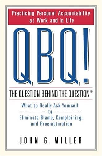 Cover of QBQ!: The Question Behind the Question