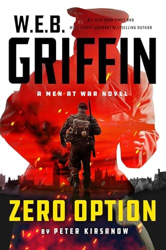 Cover of W. E. B. Griffin: Zero Option (Men at War, Bk. 9)