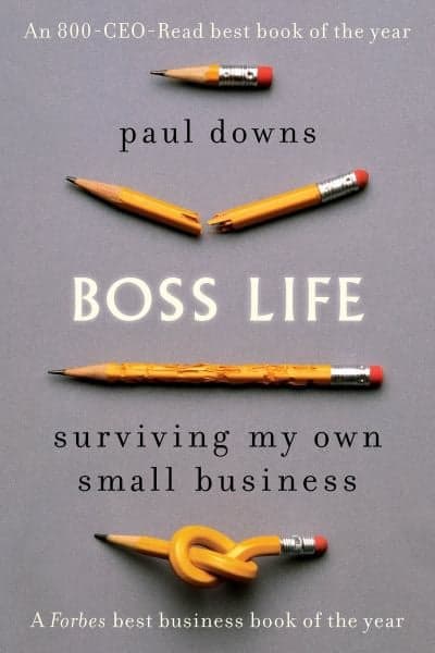 Cover of Boss Life: Surviving My Own Small Business