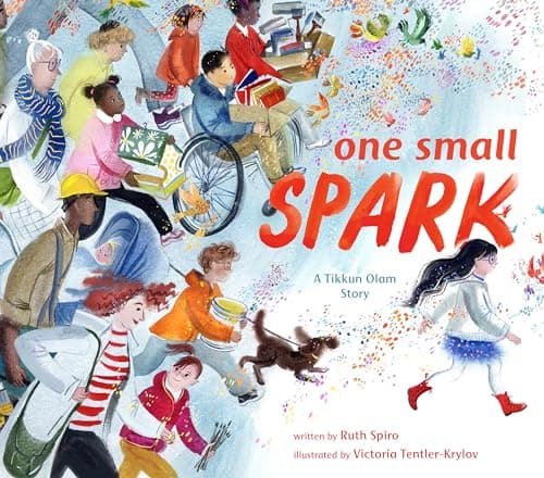 Cover of One Small Spark: A Tikkun Olam Story