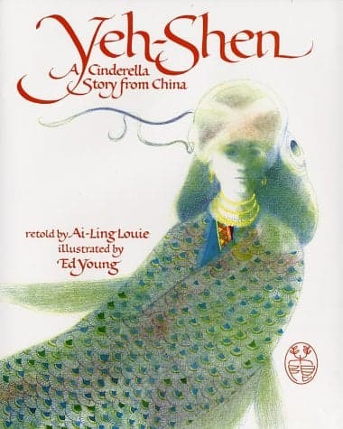 Cover of Yeh-Shen: A Cinderella Story from China