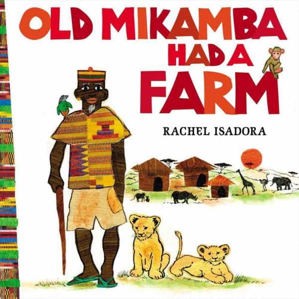 Cover of Old Mikamba Had a Farm