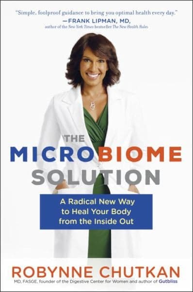 Cover of The Microbiome Solution: A Radical New Way to Heal Your Body from the Inside Out