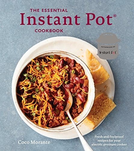 Cover of The Essential Instant Pot Cookbook: Fresh and Foolproof Recipes for Your Electric Pressure Cooker